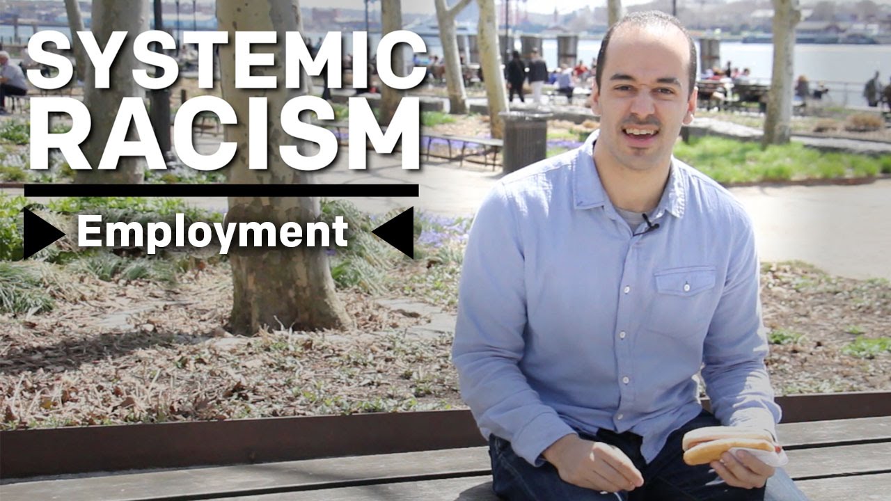 What Is Systemic Racism? – Employment