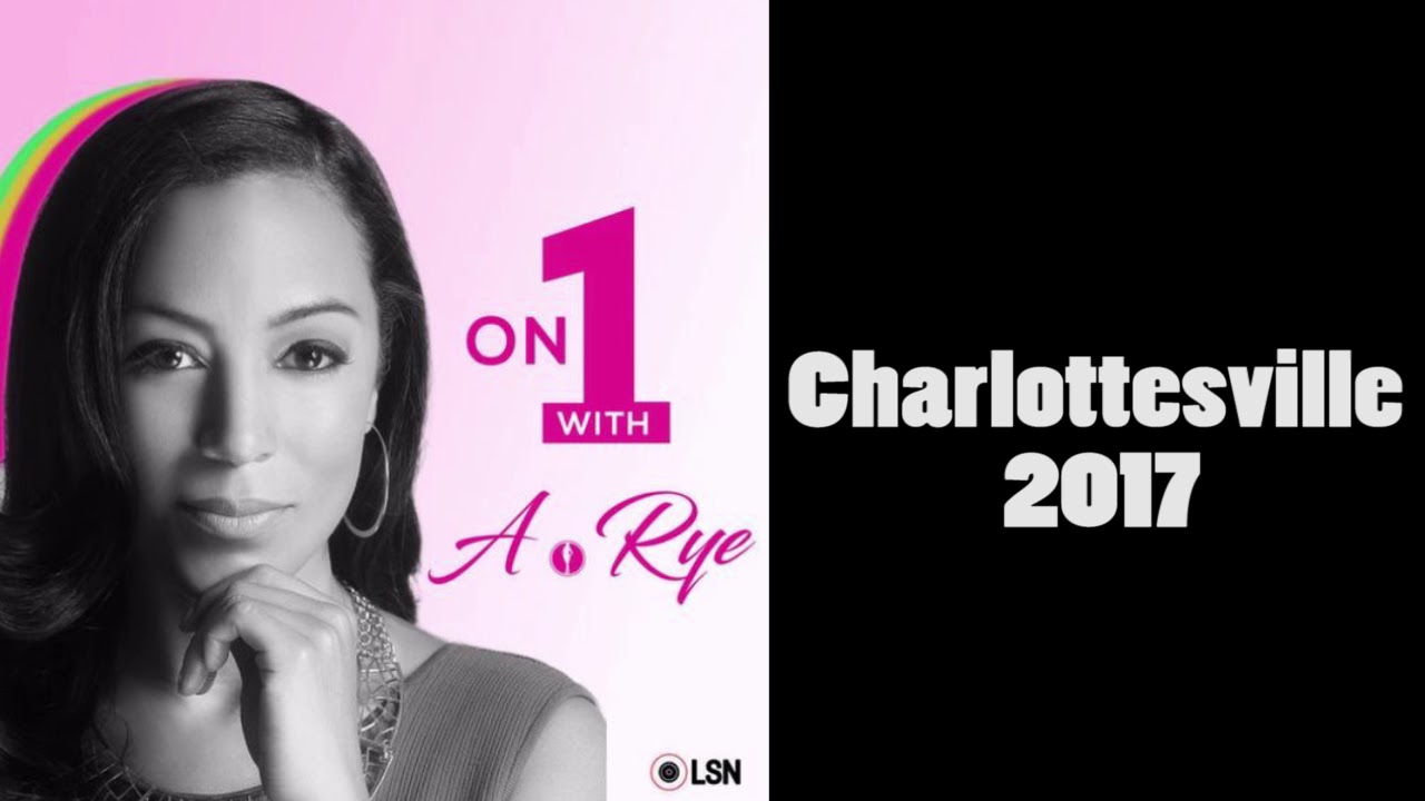 On One with Angela Rye: Charlottesville 2017