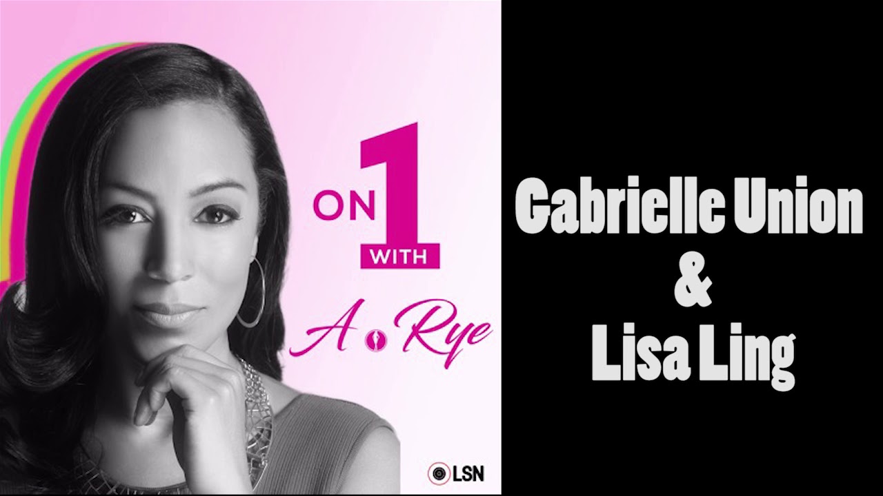 On One with Angela Rye: Girl Code feat. Gabrielle Union and Lisa Ling